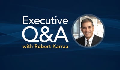 Executive Q&A with Robert Karraa